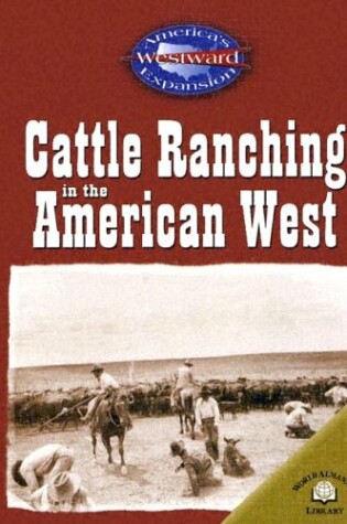 Cover of Cattle Ranching in the American West