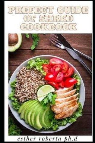 Cover of Prefect Guide of Shred Cookbook