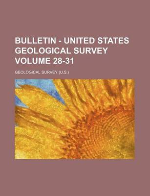 Book cover for Bulletin - United States Geological Survey Volume 28-31