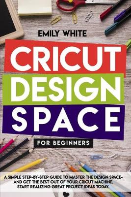 Book cover for Cricut Design Space for Beginners