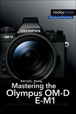 Book cover for Mastering the Olympus OM-D E-M1