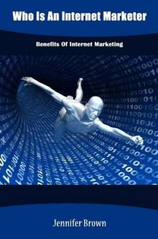 Cover of Who Is an Internet Marketer