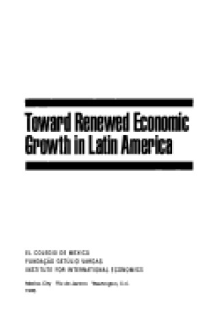 Cover of Toward Renewed Economic Growth in Latin America