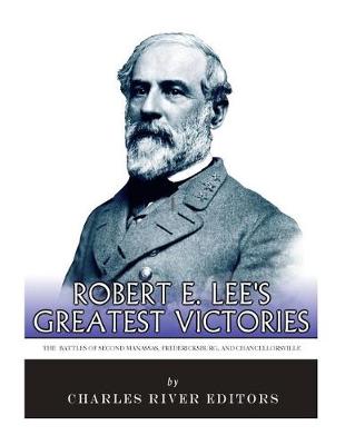 Book cover for Robert E. Lee's Greatest Victories