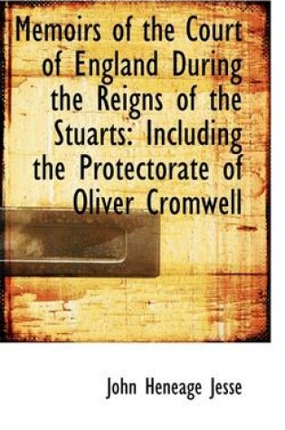 Cover of Memoirs of the Court of England During the Reigns of the Stuarts