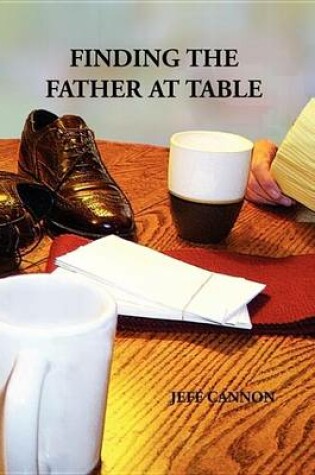 Cover of Finding the Father at Table