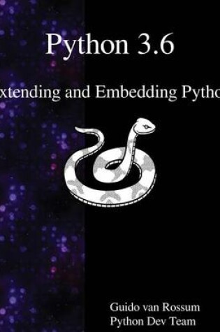 Cover of Python 3.6 Extending and Embedding Python