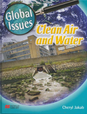 Book cover for Global Issues Clean Air and Water Macmillan Library