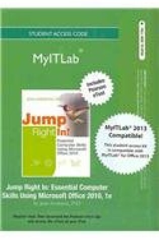Cover of NEW MyLab IT with Pearson eText -- Access Card -- for Exploring Series + Technology in Action Microsoft Office 2013