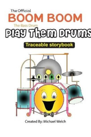 Cover of Play Them Drums Traceable Storybook