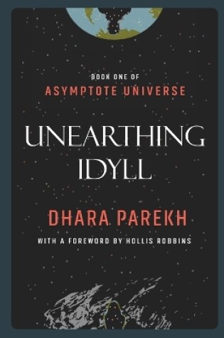 Cover of Unearthing Idyll