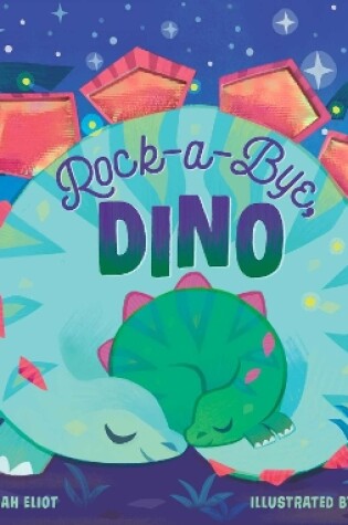 Cover of Rock-a-Bye, Dino