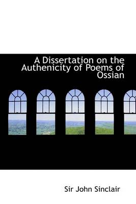 Book cover for A Dissertation on the Authenicity of Poems of Ossian