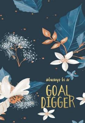 Book cover for Always Be A Goal Digger