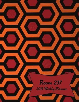 Book cover for Room 237 2019 Weekly Planner