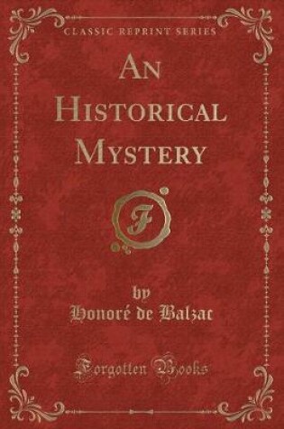 Cover of An Historical Mystery (Classic Reprint)