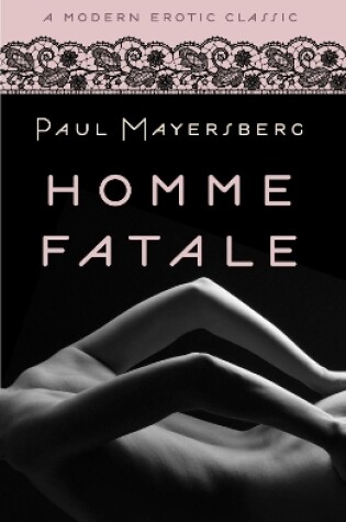 Cover of Homme Fatale (Modern Erotic Classics)