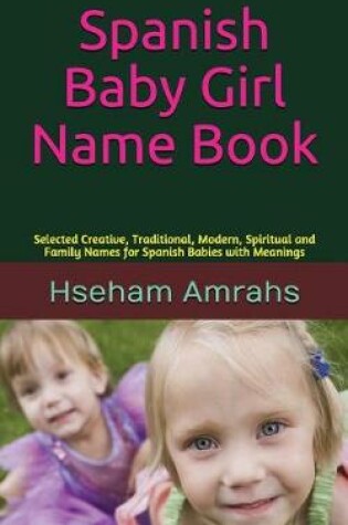 Cover of Spanish Baby Girl Name Book