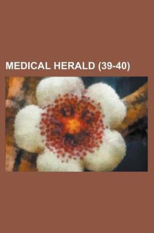 Cover of Medical Herald (39-40 )