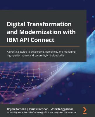 Book cover for Digital Transformation and Modernization with IBM API Connect