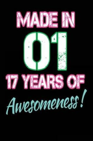 Cover of Made In 01 - 17 Years of Awesomeness