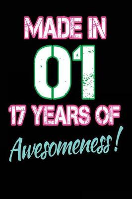 Book cover for Made In 01 - 17 Years of Awesomeness