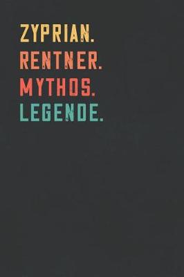 Book cover for Zyprian. Rentner. Mythos. Legende.