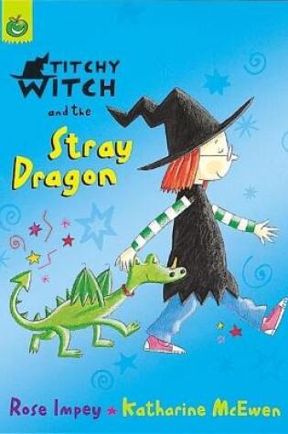 Cover of Titchy Witch And The Stray Dragon