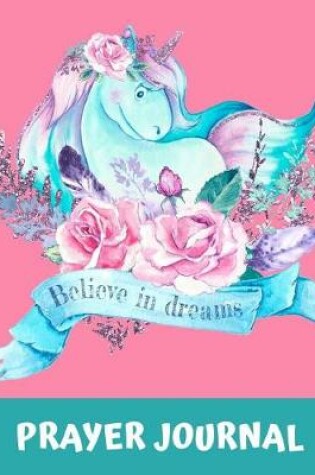 Cover of Believe In Dreams Prayer Journal
