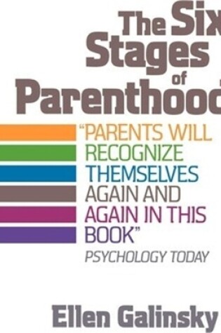 Cover of The Six Stages Of Parenthood