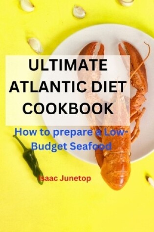 Cover of Ultimate Atlantic Diet Cookbook