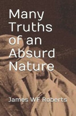 Cover of Many Truths of an Absurd Nature