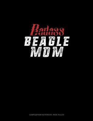 Cover of Badass Beagle Mom