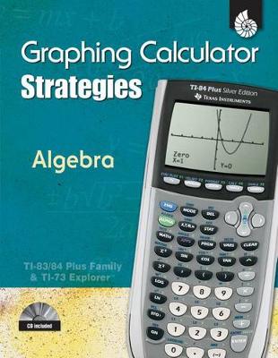 Book cover for Graphing Calculator Strategies: Algebra