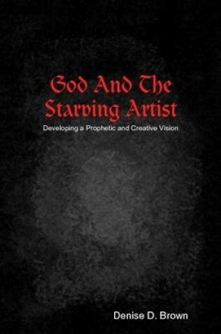 Cover of God And The Starving Artist