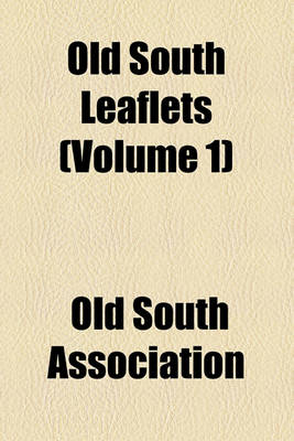 Book cover for Old South Leaflets (Volume 1)