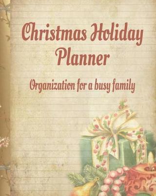 Book cover for Christmas Holiday Planner Organization for a Busy Family