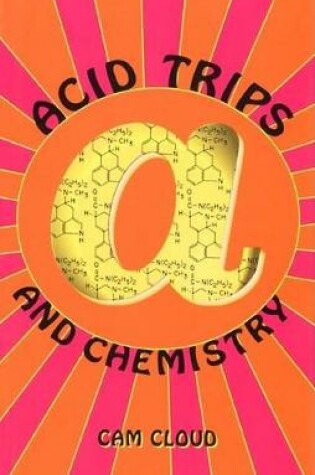 Cover of Acid Trips and Chemistry