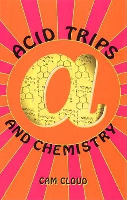 Book cover for Acid Trips and Chemistry