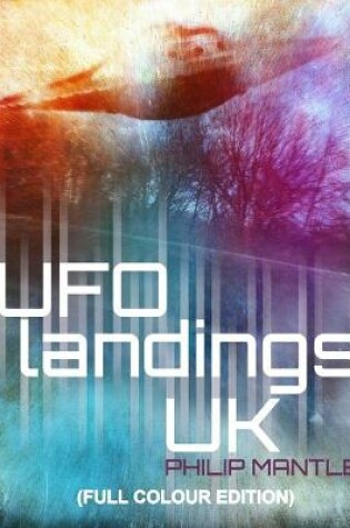 Cover of UFO LANDINGS UK (Full Colour Edition)