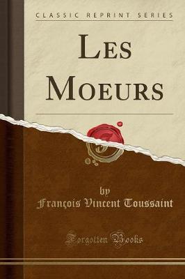 Book cover for Les Moeurs (Classic Reprint)