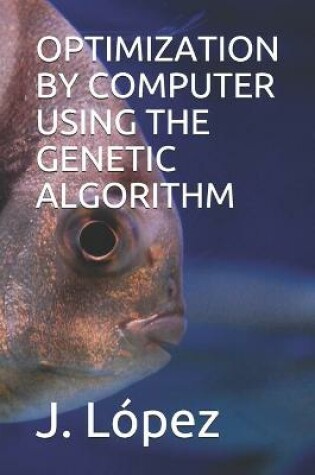Cover of Optimization by Computer Using the Genetic Algorithm