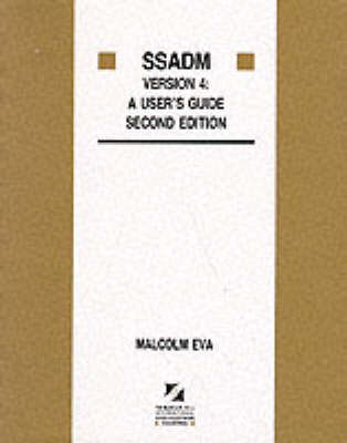 Book cover for Ssadm: A User'S Guide