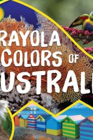 Cover of Crayola (R) Colors of Australia