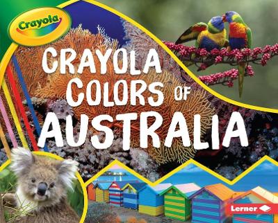 Cover of Crayola (R) Colors of Australia