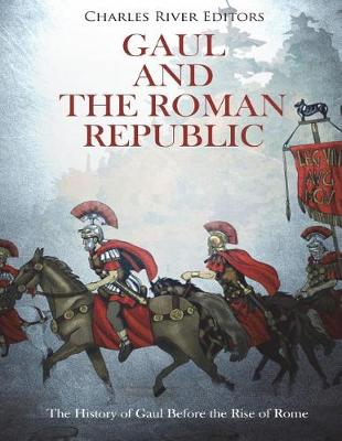 Book cover for Gaul and the Roman Republic