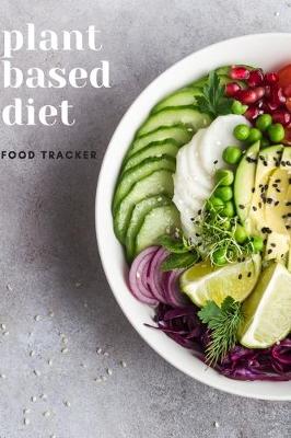 Book cover for Plant Based Diet Food Tracker