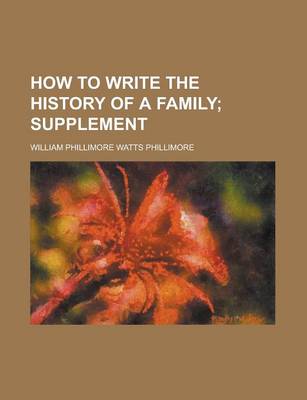 Book cover for How to Write the History of a Family