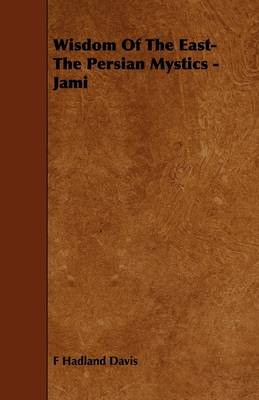 Book cover for Wisdom Of The East- The Persian Mystics - Jami
