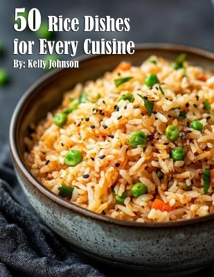 Book cover for 50 Rice Dishes for Every Cuisine